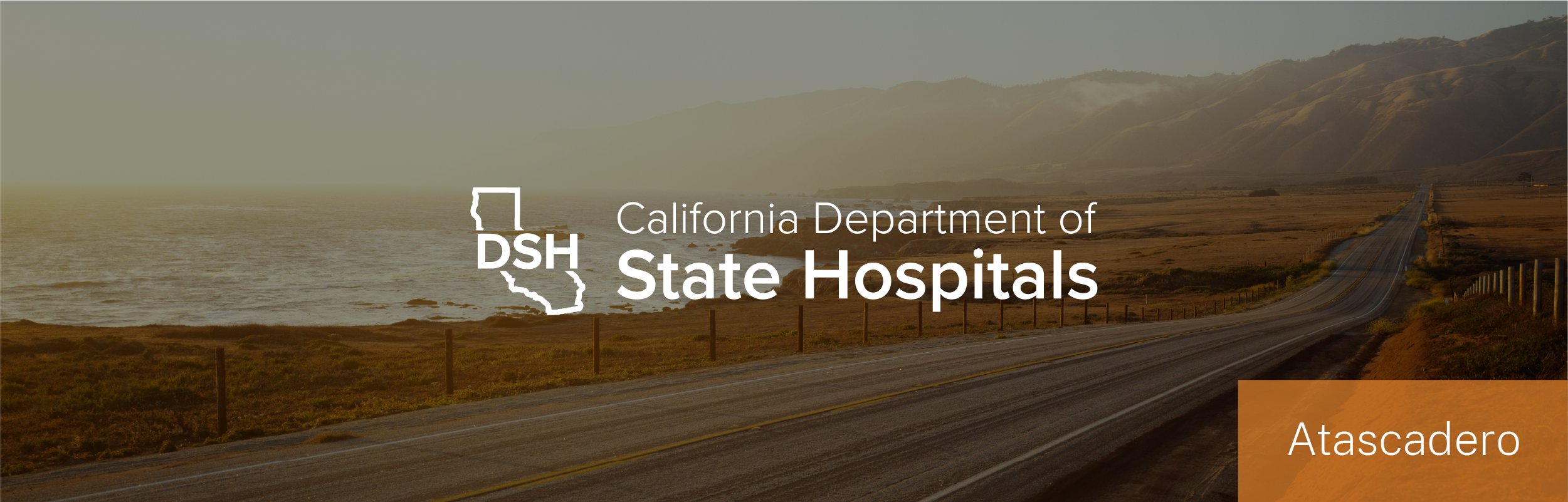 San Luis Obispo beach and country road scenery and header for Department of State Hospitals Atascadero